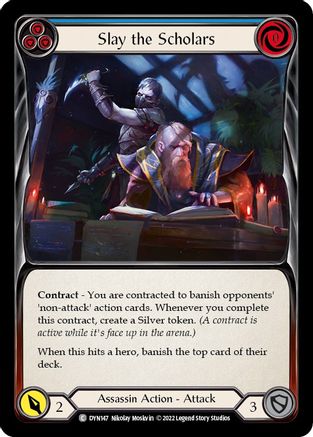 Slay the Scholars (Blue) (Rainbow Foil) [Dynasty]